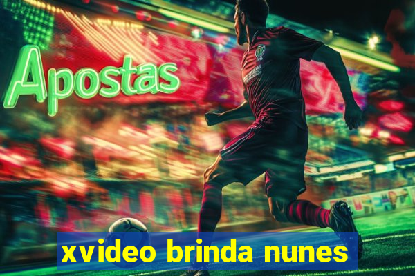 xvideo brinda nunes